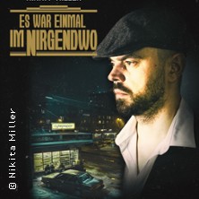 Nikita Miller - Es war einmal im Nirgendwo 23.03.2026 Kammgarn Kaiserslautern