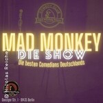 Mad Monkey - Die Show | Early Show