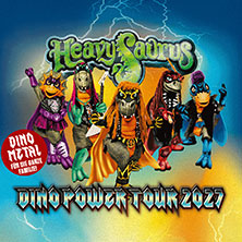 Heavysaurus - Mission Dino Power Tour 2027 10.04.2027 Fritz-Wunderlich-Halle