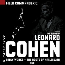 Field Commander C. - The Songs of Leonard Cohen: Early works Kaiserslautern
