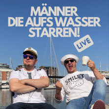 Männer, die aufs Wasser starren! 29.11.2025 Kammgarn Kaiserslautern