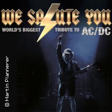 WE SALUTE YOU - World's biggest Tribute to AC/DC Ramstein-Miesenbach