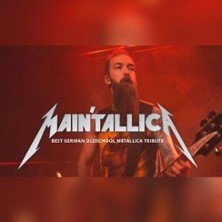 Maintallica - The Tribute to Metallica 19.03.2027 Irish House
