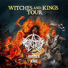 Burning Witches & Special Guest Hammer King Kaiserslautern