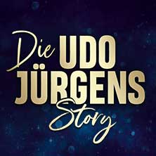 Die Udo Jürgens Story - Sein Leben, seine Liebe, seine Musik! 13.11.2026 Stadthalle an der Orangerie