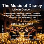 The Music of Disney Live in Concert Tribute by String Quartet im Lichterglanz