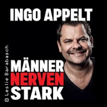 Ingo Appelt - MÄNNER NERVEN STARK 25.04.2026 Congress Center Ramstein