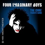 Four Imaginary Boys - A Tribute to The Cure
