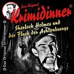 Krimidinner - Sherlock Holmes und der Fluch der Ashtonburrys