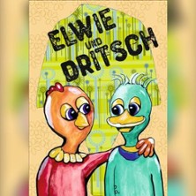 Elwie und Dritsch 09.11.2025 Theater in der Kurve