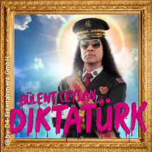Bülent Ceylan - Diktatürk 10.06.2027 Donnersberghalle