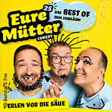 Eure Mütter - Perlen vor die Säue - Das Best Of zum Jubiläum Kaiserslautern